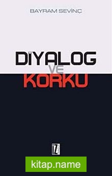 Diyalog ve Korku