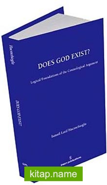 Does God Exist? Logical Foundations of the Cosmological Argument
