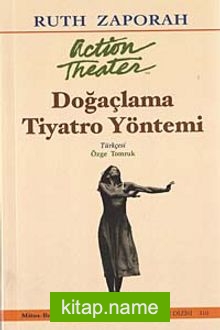 Doğaçlama Tiyatro Yöntemi (Action Teater)