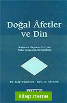 Doğal Afetler ve Din (Marmara Depremi Üzerine Psiko-Sosyolojik Bir İnceleme)