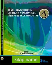 Doğal Kaynakların Stratejik Yönetiminde Sistem Odaklı Yaklaşım