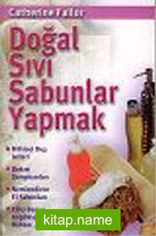 Doğal Sıvı Sabunlar Yapmak