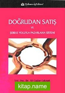 Doğrudan Satış ve Şebeke Yoluyla Pazarlama Sistemi