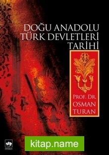 Doğu Anadolu Türk Devletleri Tarihi