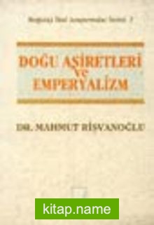 Doğu Aşiretleri Ve Emperyalizm