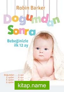 Doğumdan Sonra Bebeğinizle İlk 12 Ay