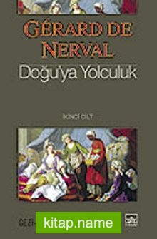 Doğu’ya Yolculuk 2. Cilt