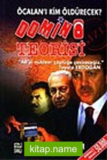 Domino Teorisi/Öcalan’ı Kim Öldürecek?