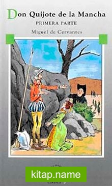 Don Quijote De LA Mancha, Primera Parte (Nivel 5) 2500 Palabras – İspanyolca okuma kitabı