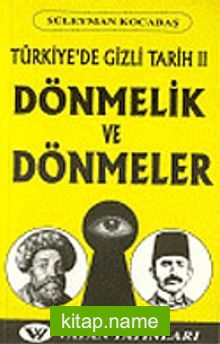 Dönmelik ve Dönmeler: Türkiye’de Gizli Tarih 2 7-G-14