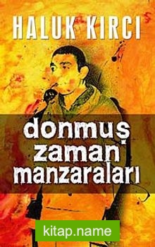 Donmuş Zaman Manzaraları