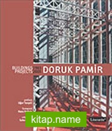 Doruk Pamir Buildings / Projects 1963-2005