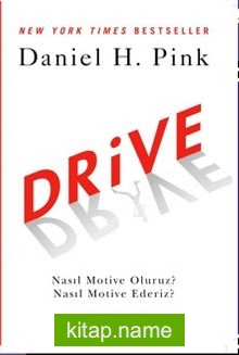 Drive  Nasıl Motive Oluruz? Nasıl Motive Ederiz?