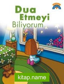 Dua Etmeyi Biliyorum