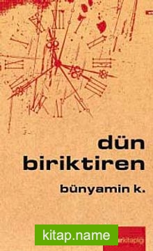 Dün Biriktiren