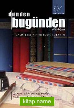 Dünden Bugünden Edebiyat İki Aylık Edebiyat ve Kültür Dergisi Sayı:4