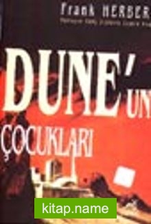 Dune’un Çocukları / Dune Dizisi 3.kitap