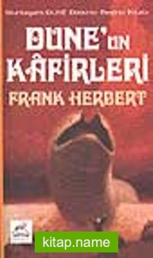 Dune’un Kafirleri / Dune Dizisi 5.kitap