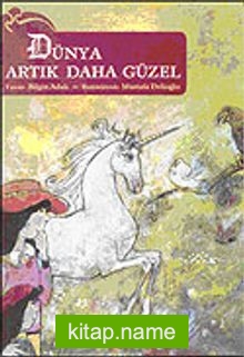 Dünya Artık Daha Güzel (9-12 Yaş)