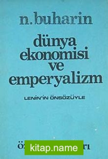 Dünya Ekonomisi ve Emperyalizm (Lenin’in Önsözüyle)