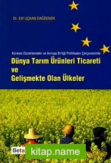 Dünya Tarım Ürünleri Ticareti ve Gelişmekte Olan Ülkeler