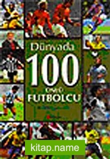 Dünyada 100 Ünlü Futbolcu