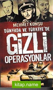 Dünya’da ve Türkiye’de Gizli Operasyonlar