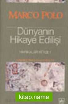 Dünyanın Hikaye Edilişi / Harikalar Kitabı 1