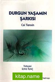 Durgun Yaşamın Şarkısı