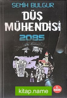 Düş Mühendisi 2085