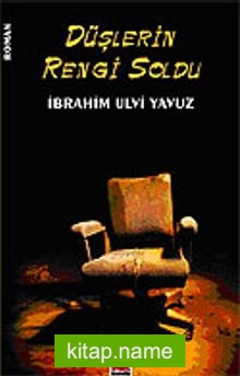 Düşlerin Rengi Soldu