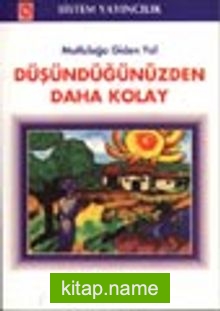 Düşündüğünüzden Daha Kolay