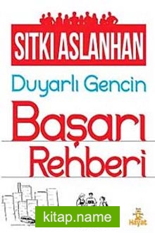 Duyarlı Gencin Başarı Rehberi