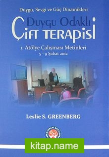 Duygu Odaklı Çift Terapisi  1. Atölye Çalışması Metinleri 5-9 Şubat 2012