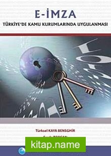E-İmza Türkiye’de Kamu Kurumlarında Uygulanması