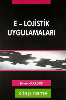 E-Lojistik Uygulamaları