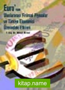 EURO’nun Uluslararası Finansal Piyasalar veTürkiye Ekonomisindeki Yeri