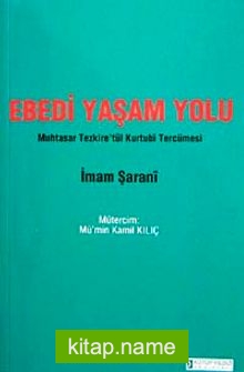 Ebedi Yaşam Yolu Muhtasar Tezkire’tül Kurtubi Tercümesi