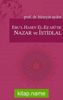 Ebu’l-Hasen El-Eş’ari’de Nazar Ve İstidlal