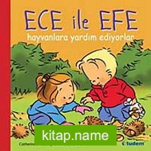 Ece ile Efe Hayvanlara Yardım Ediyorlar