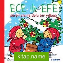 Ece ile Efe Süprizlerle Dolu Bir Yılbaşı