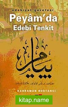 Edebiyat Gazetesi Peyam’da Edebi Tenkit