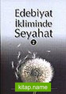 Edebiyat İkliminde Seyahat 2 (Beyaz Dua)