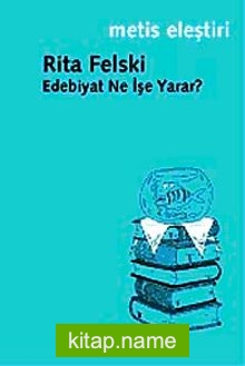 Edebiyat Ne İşe Yarar?