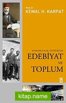 Edebiyat ve Toplum Osmanlı’dan Günümüze