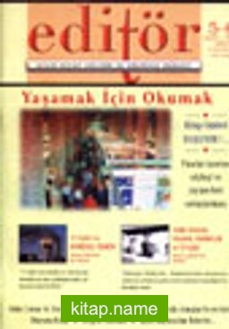 Editör Aylık Kitap Kültür ve Düşünce Dergisi Eylül/Ekim 2002 Sayı: 5-6