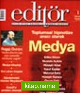 Editör Aylık Kitap Kültür ve Düşünce Dergisi Mayıs 2002 Sayı: 1