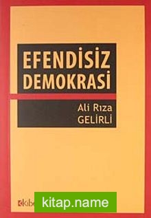 Efendisiz Demokrasi