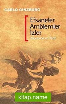 Efsaneler Amblemler İzler / Morfoloji ve Tarih