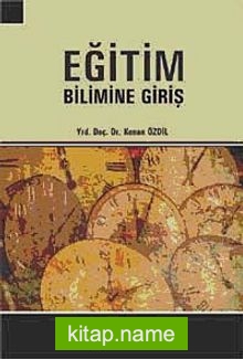 Eğitim Bilimine Giriş / Kenan Özdil